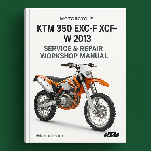 KTM 350 EXC-F XCF-W 2013 Service Repair Workshop Manual