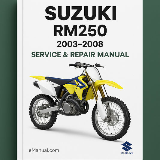 Suzuki RM250 2003-2008 Service Repair Manual