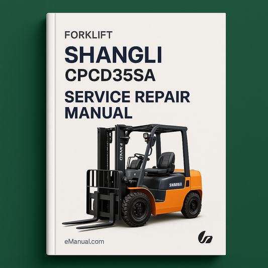 SHANGLI CPCD35SA Forklift Service Repair Manual