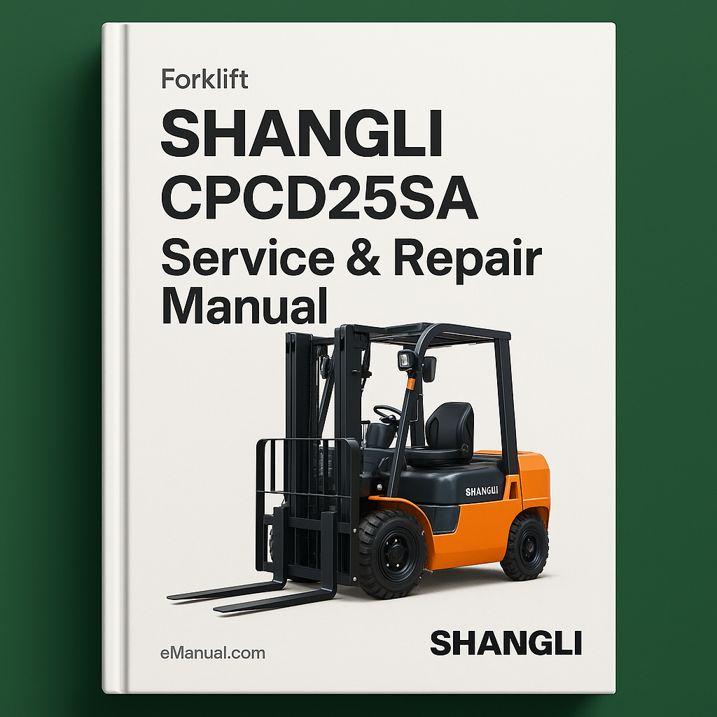 SHANGLI CPCD25SA Forklift Service Repair Manual