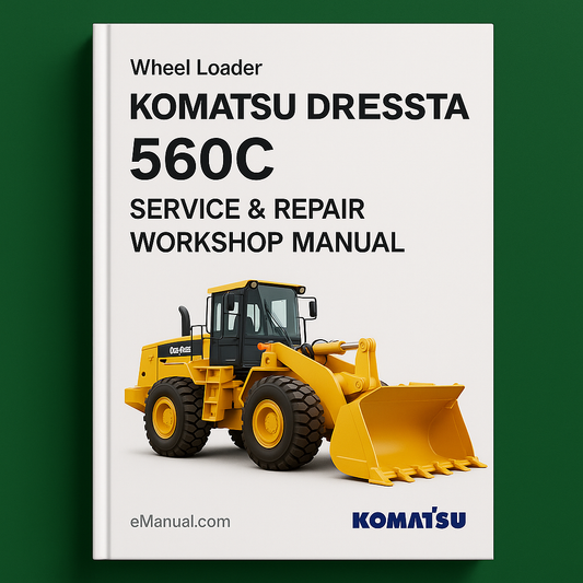 Komatsu Dressta 560C Wheel Loader Service Repair Workshop Manual (SN: A15001 and up)