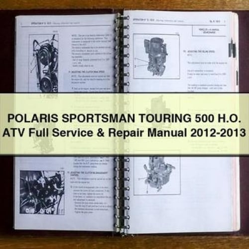 POLARIS SPORTSMAN TOURING 500 H.O. ATV Full Service & Repair Manual 2012-2013