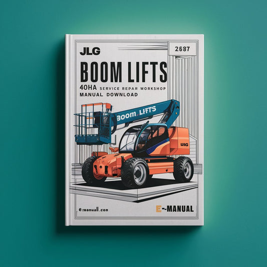 JLG Boom Lifts 40HA Service Repair Workshop Manual (P/N:3120672)