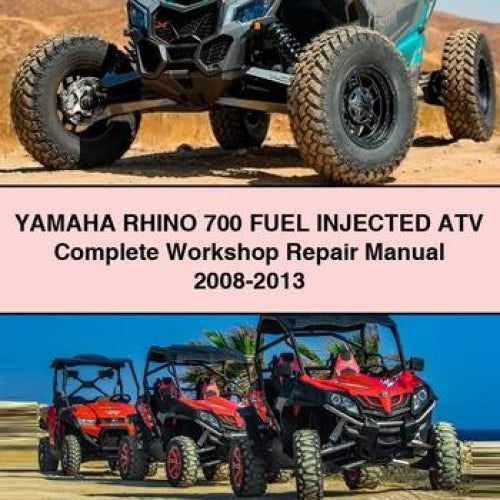 Yamaha RHINO 700 FUEL INJECTED ATV Complete Workshop Repair Manual 2008-2013