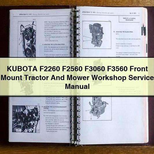 KUBOTA F2260 F2560 F3060 F3560 Front Mount Tractor And Mower Workshop Service Repair Manual