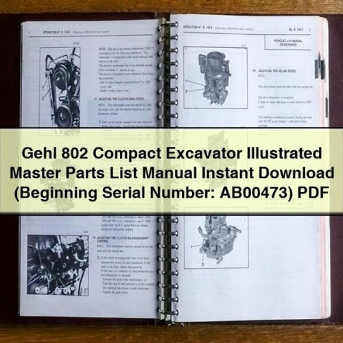 Gehl 802 Compact Excavator Illustrated Master Parts List Manual (Beginning Serial Number: AB00473) PDF