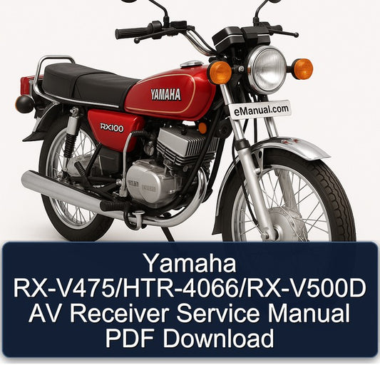 Yamaha RX Models Rx-v475/htr-4066/rx-v500d AV Receiver Service Repair Workshop Manual
