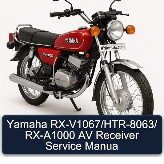 Yamaha RX Models Rx-v1067/htr-8063/ RX-A1000 AV Receiver Manua Service Repair Workshop Manual