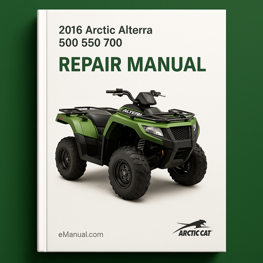 2016 Arctic Alterra 500 550 700 Repair Manual