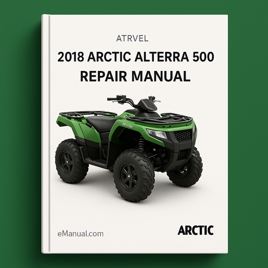 2018 Arctic Alterra 500 Repair Manual