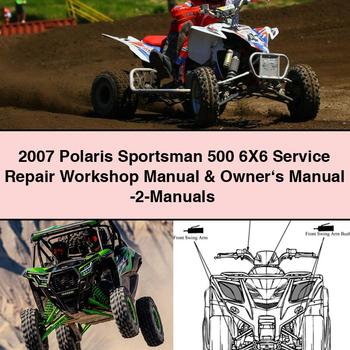 2007 Polaris Sportsman 500 6X6 Service Repair Workshop Manual Owner s Manual -2-Manuals