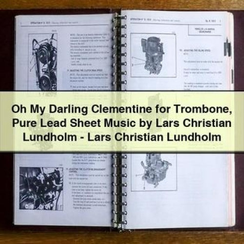 Oh My Darling Clementine for Trombone Pure Lead Sheet Music by Lars Christian Lundholm - Lars Christian Lundholm