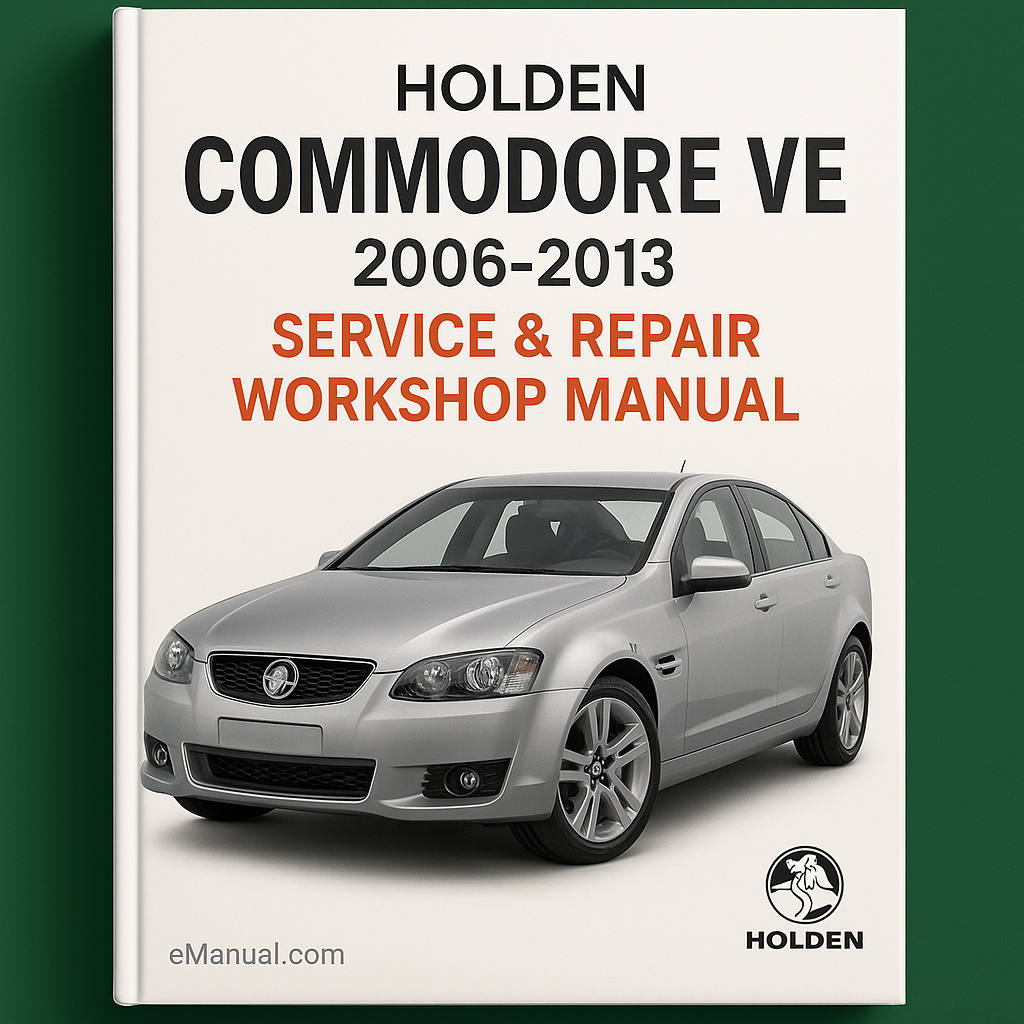 Holden Commodore VE 2006-2013 Service Repair Workshop Manual