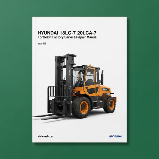 Hyundai 15LC-7 18LC-7 20LCA-7 Forklift Factory Service Repair Manual