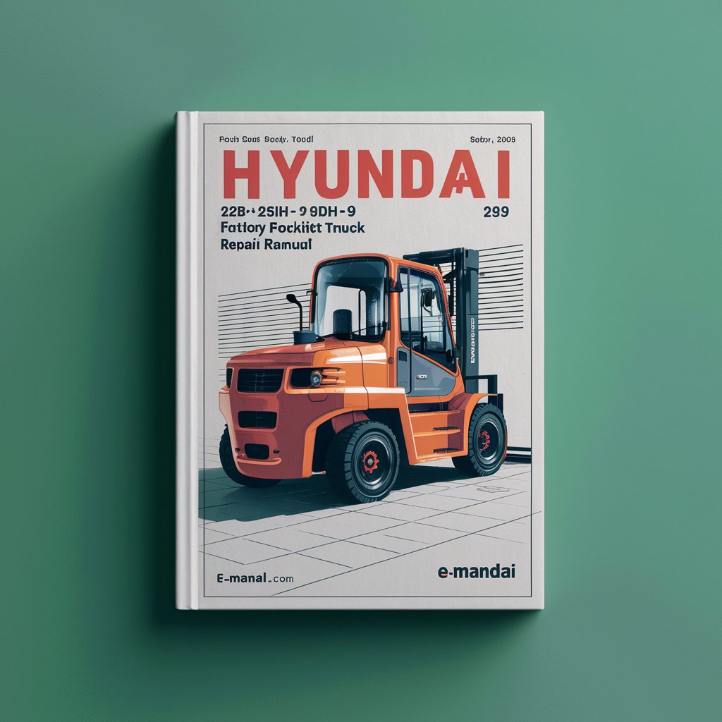 Hyundai 22BH-9 25BH-9 30BH-9 35BH-9 Forklift Factory Service Repair Manual