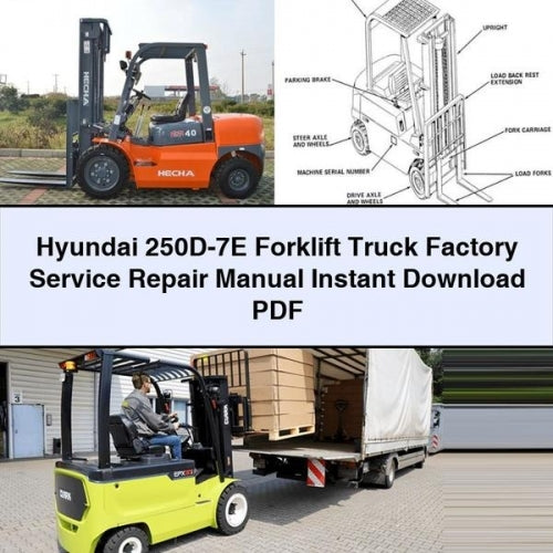 Hyundai 250D-7E Forklift Factory Service Repair Manual