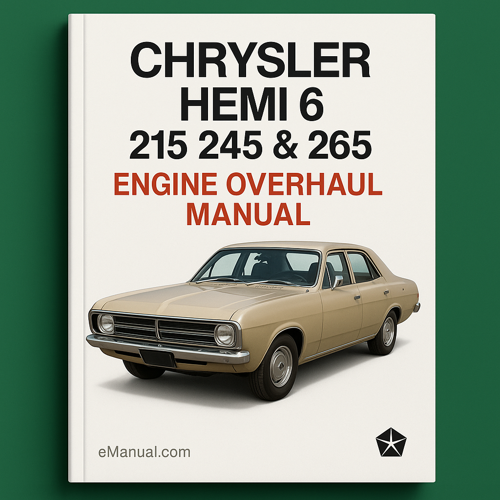 Chrysler Hemi 6 215 245 & 265 Engine Overhaul Manual