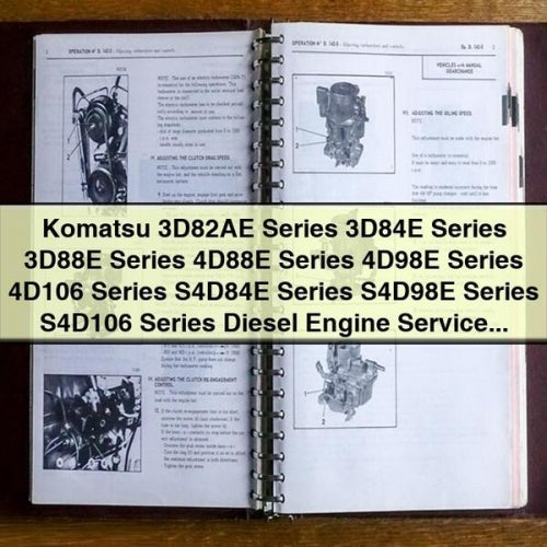 KOMATSU 3D82AE Series 3D84E Series 3D88E Series 4D88E Series 4D98E Series 4D106 Series S4D84E Series S4D98E Series S4D106 Series DIESEL Engine Service Repair Manual