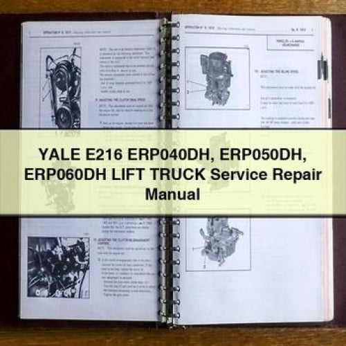 YALE E216 ERP040DH ERP050DH ERP060DH Lift Truck Service Repair Manual