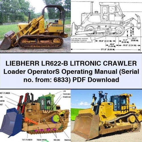 LIEBHERR LR622-B LITRONIC Crawler Loader OperatorS Operating Manual (Serial no. from: 6833)