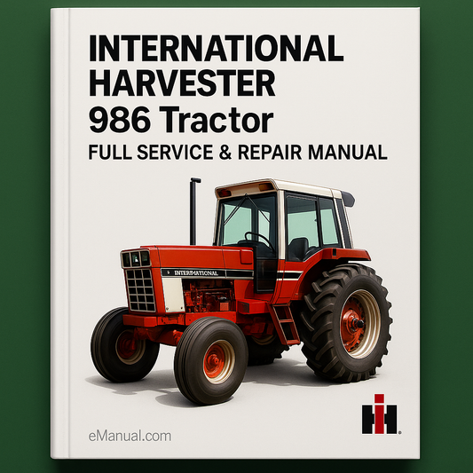 International Harvester 986 Tractor Full Service Repair Manual