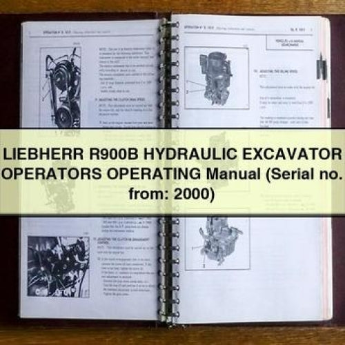 LIEBHERR R900B HYDRAULIC Excavator OperatorS Operating Manual (Serial no. from: 2000)