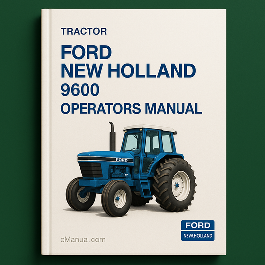 Ford New HOLAnd 9600 Tractor OperatorS Manual