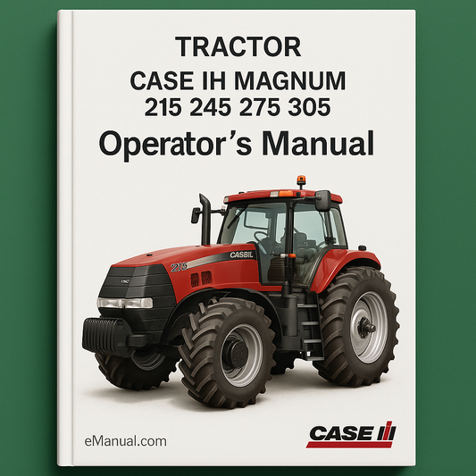 CASE IH MAGNUM 215 245 275 305 Tractor OperatorS Manual