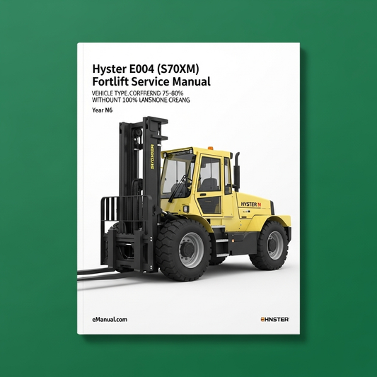 Hyster E004 (S70XM) Forklift Service Manual