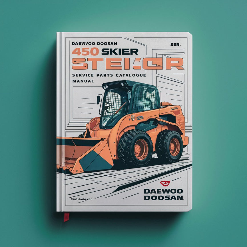 DAEWOO DOOSAN 450 SKID STEER Loader Service Parts Catalogue Manual PDF Download