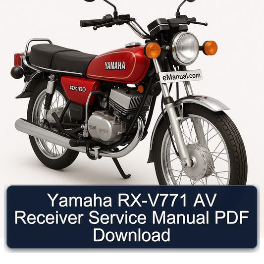 Yamaha RX Models RX-V771 AV Receiver Service Repair Workshop Manual