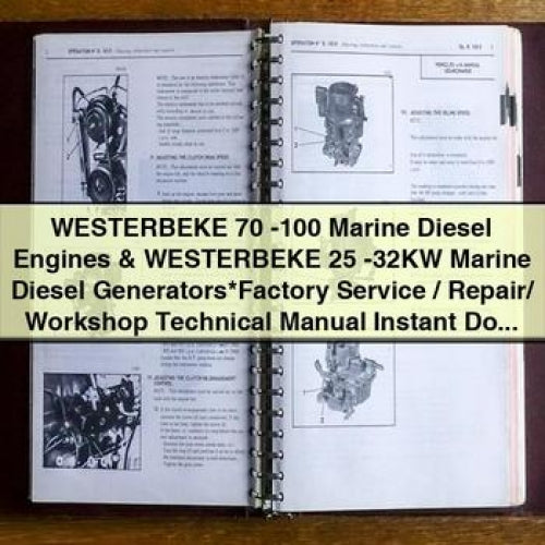 WESTERBEKE 70 -100 Marine Diesel Engines & WESTERBEKE 25 -32KW Marine Diesel Generators*Factory Service / Repair/ Workshop Technical Manual