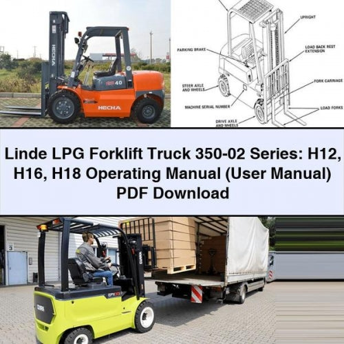 Linde LPG Forklift 350-02 Series: H12 H16 H18 Operating Manual (User Manual)