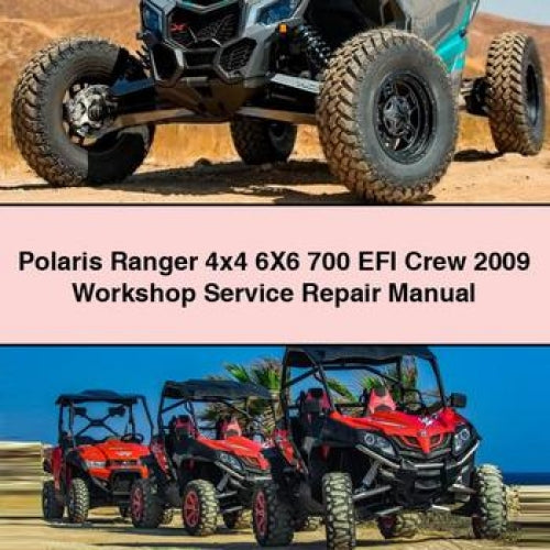 Polaris Ranger 4x4 6X6 700 EFI Crew 2009 Workshop Service Repair Manual PDF Download