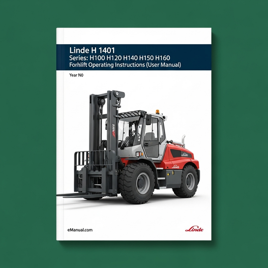 Linde Forklift H 1401 Series: H100 H120 H140 H150 H160 Operating Instructions (User Manual)