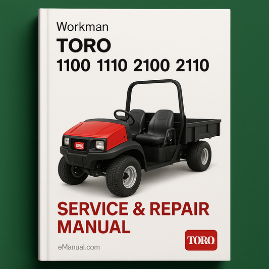 Toro Workman 1100 1110 2100 2110 Service Repair Manual