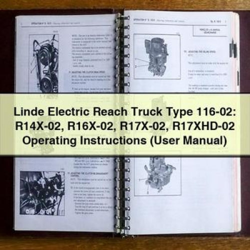 Linde Electric Reach Truck Type 116-02: R14X-02 R16X-02 R17X-02 R17xhd-02 Operating (user ) Service Repair Workshop Manual PDF