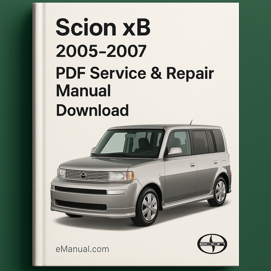 Scion xB 2005-2007 Service & Repair Manual