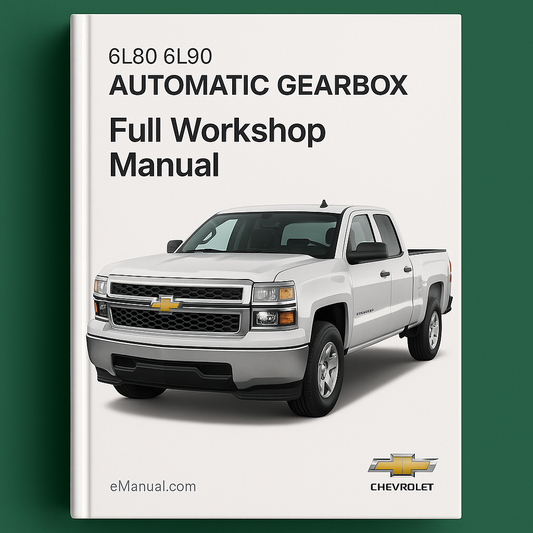 6L80 6L90 Automatic Gearbox Full Workshop Manual