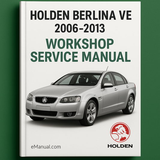 Holden Berlina VE 2006-2013 Workshop Service Manual