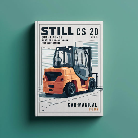 Still CS 20 EGU-S EGD-S EGU EGV Forklift Service Repair Workshop Manual