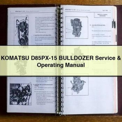 KOMATSU D85PX-15 BULLDOZER Service & Operating Manual