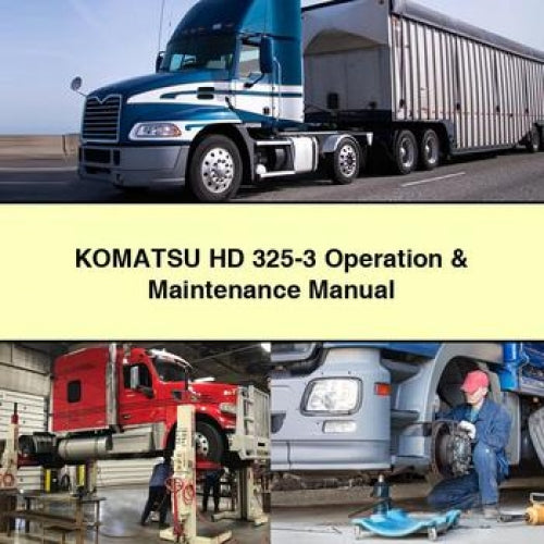 KOMATSU HD 325-3 Operation & Maintenance Manual