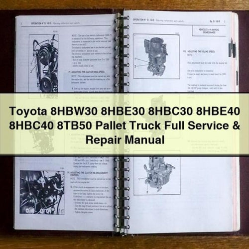 Toyota 8HBW30 8HBE30 8HBC30 8HBE40 8HBC40 8TB50 Pallet Truck Full Service & Repair Manual