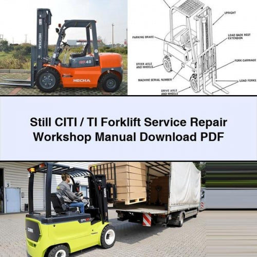Still CITI / TI Forklift Service Repair Workshop Manual