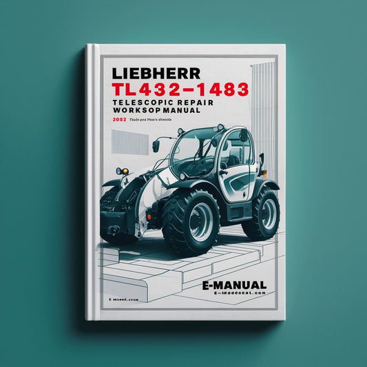 Liebherr TL432 - 1483 Telescopic Handler Service Repair Workshop Manual
