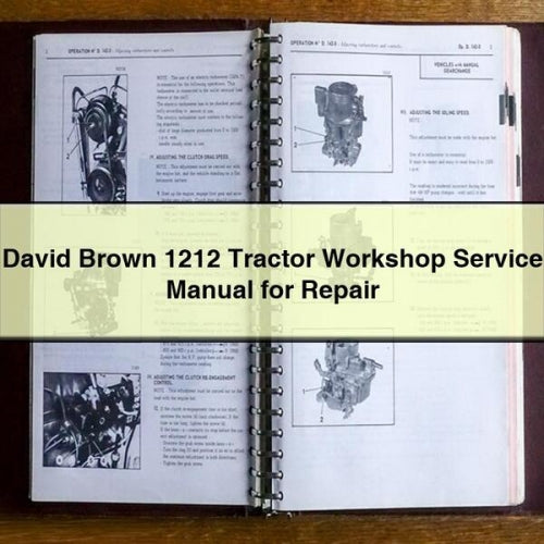 David Brown 1212 Tractor Workshop Service Manual for Repair