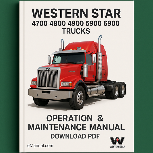 Western Star 4700 4800 4900 5900 6900 Trucks Operation & Maintenance Manual