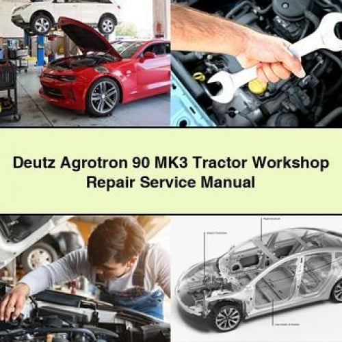 Deutz Agrotron 90 MK3 Tractor Workshop Repair Service Manual