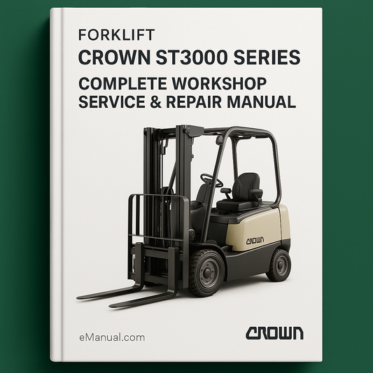 Crown ST3000 Series Forklift Complete Workshop Service Repair Manual